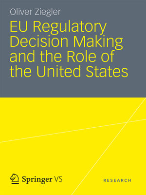 cover image of EU Regulatory Decision Making and the Role of the United States